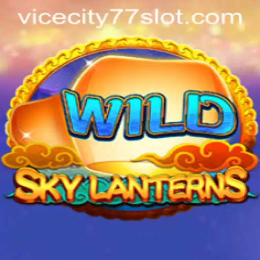 Exploring the World of SkyLanterns: An In-Depth Look into ViceCity77 Gaming Phenomenon